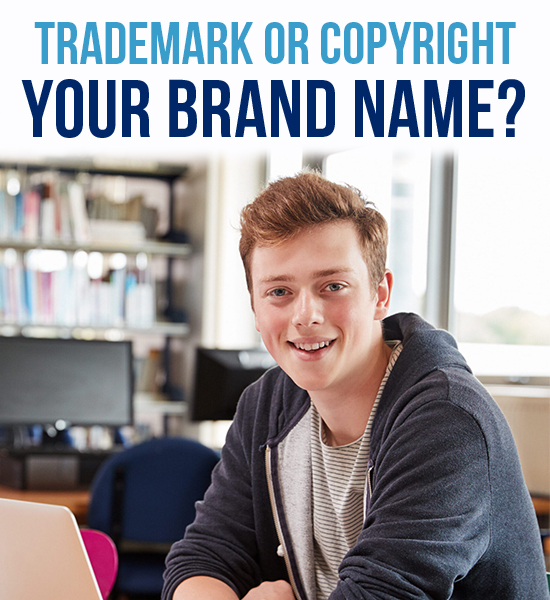 Trademark or Copyright Your Brand Name?